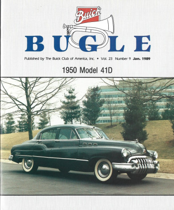 THE BUICK BUGLE 1989 JAN - '50 MODEL 41D DYNAFLOW, '41 MODEL 71C ROADMASTER 